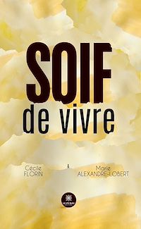 Téléchargez le livre :  Soif de vivre