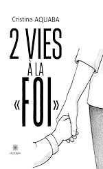 Download this eBook 2 vies à la « foi »