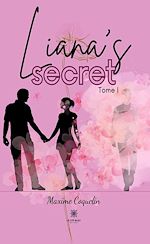 Télécharger le livre :  Liana's secret - Tome 1