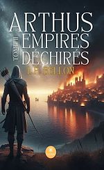 Télécharger le livre :  Arthus: Empires déchirés  - Tome 2
