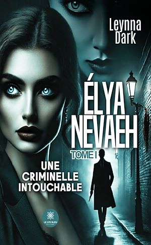 Téléchargez le livre :  Élya Nevaeh - Tome 1