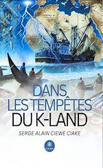 Télécharger le livre :  Dans les tempêtes du K-Land