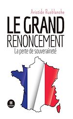 Télécharger le livre :  Le grand renoncement