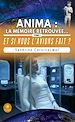 Télécharger le livre :  Anima : la mémoire retrouvée… - Tome 1