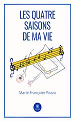 Télécharger le livre :  Les quatre saisons de ma vie