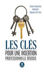 Télécharger le livre :  Les clés pour une insertion professionnelle réussie