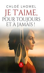 Télécharger le livre :  Je t'aime, pour toujours et à jamais !