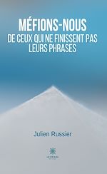 Télécharger le livre :  Méfions-nous de ceux qui ne finissent pas leurs phrases