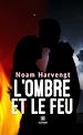 Télécharger le livre :  L'ombre et le feu