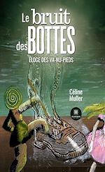 Télécharger le livre :  Le bruit des bottes