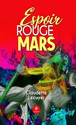 Télécharger le livre :  Espoir rouge mars