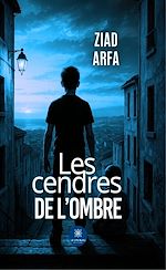 Télécharger le livre :  Les cendres de l'ombre