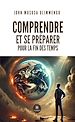 Télécharger le livre :  Comprendre et se préparer pour la fin des temps