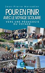 Télécharger le livre :  Pour en finir avec le voyage scolaire