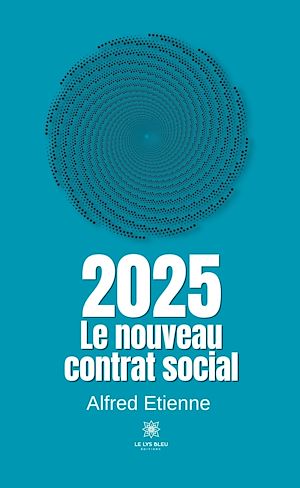 Téléchargez le livre :  2025 - Le nouveau contrat social