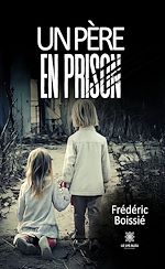 Télécharger le livre :  Un père en prison