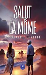 Télécharger le livre :  Salut la môme
