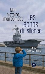 Télécharger le livre :  Mon histoire, mon combat - Les échos du silence