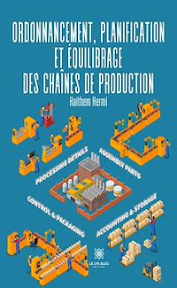 Télécharger le livre : Ordonnancement, planification et équilibrage des chaînes de production