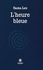 Télécharger le livre :  L'heure bleue