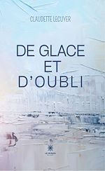 Télécharger le livre :  De glace et d'oubli