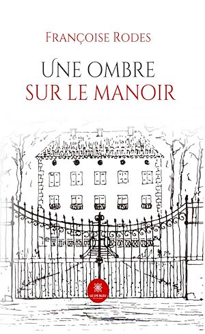 Téléchargez le livre :  Une ombre sur le manoir