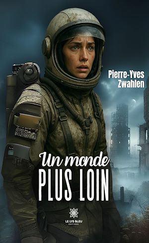 Téléchargez le livre :  Un monde plus loin