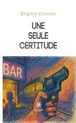 Télécharger le livre :  Une seule certitude