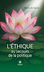 Télécharger le livre :  L'éthique au secours de la politique