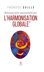 Télécharger le livre :  Retrouvez votre souveraineté avec l’Harmonisation Globale®