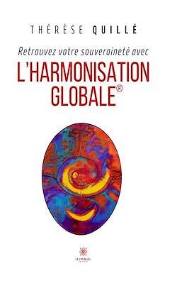 Télécharger le livre :  Retrouvez votre souveraineté avec l'Harmonisation Globale