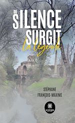 Télécharger le livre :  Du silence surgit la légende