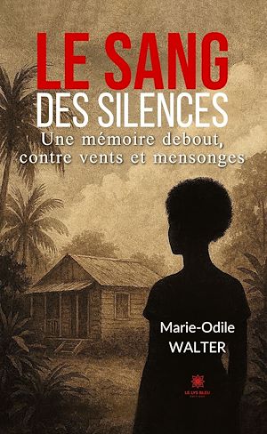 Téléchargez le livre :  Le sang des silences