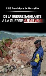 Download this eBook De la guerre sanglante à la guerre du silence