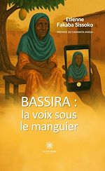 Télécharger le livre :  Bassira : la voix sous le manguier