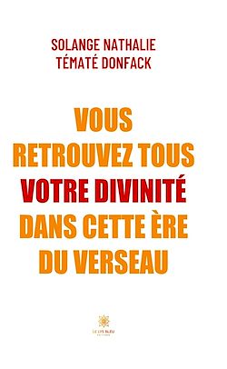 Télécharger le livre :  Vous retrouvez tous votre divinité dans cette ère du Verseau