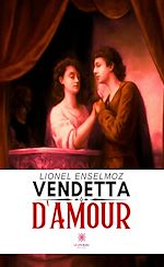 Télécharger le livre :  Vendetta d'amour