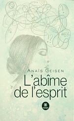 Télécharger le livre :  L'abîme de l'esprit