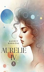 Télécharger le livre :  Aurelie IV