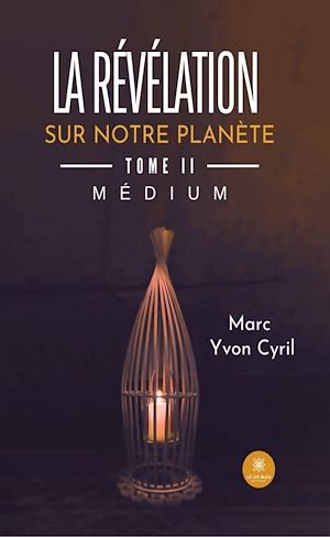 Téléchargez le livre :  La révélation sur notre planète - Tome 2