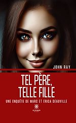 Télécharger le livre :  Tel père, telle fille
