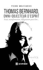 Télécharger le livre :  Thomas Bernhard, omni-objecteur d'esprit