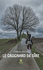 Télécharger le livre :  Le grognard de Sire