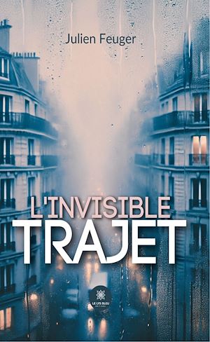 Téléchargez le livre :  L'invisible trajet