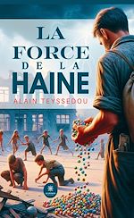 Télécharger le livre :  La force de la haine