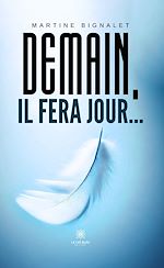Télécharger le livre :  Demain, il fera jour…