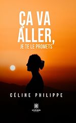 Télécharger le livre :  Ça va aller, je te le promets
