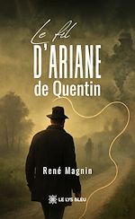 Download this eBook Le fil d'Ariane de Quentin