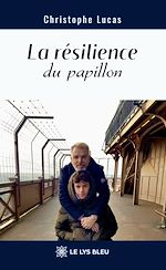 Télécharger le livre :  La résilience du papillon
