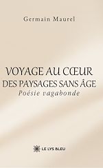 Télécharger le livre :  Voyage au cœur des paysages sans âge